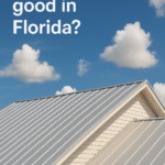 Are metal roofs good in Florida