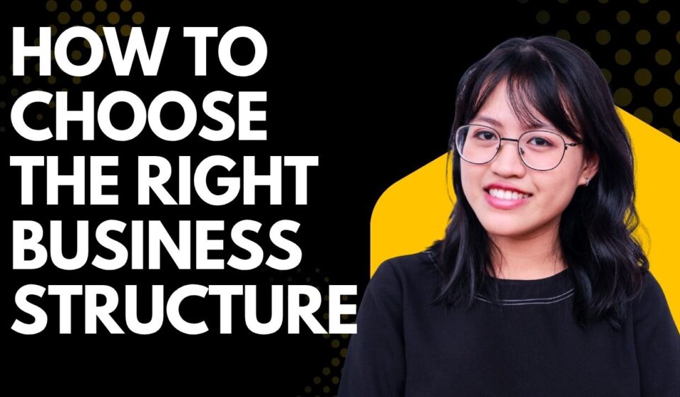 How to Choose the Right Business Structure
