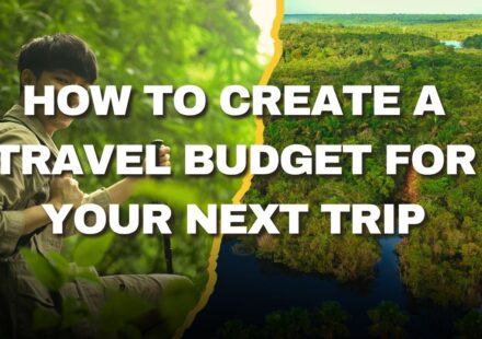 How to Create a Travel Budget for Your Next Trip